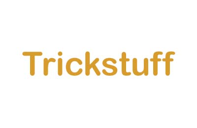 Trickstuff